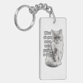 Funny grumpy cat meme für kitty Liebhaber und Besi Schlüsselanhänger (Vorderseite links)
