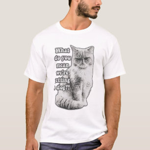 Funny grumpy cat meme für kitty Liebhaber und Besi T-Shirt