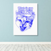 Funny grumpy cat meme für kitty und cat Liebhaber Leinwanddruck (Insitu (Holzboden))