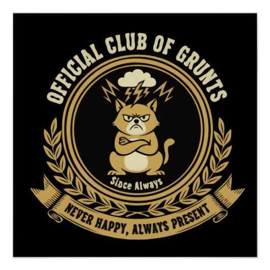 Funny Grumpy Cat | Offizieller Club von Grunts Sar Poster (Vorderseite)