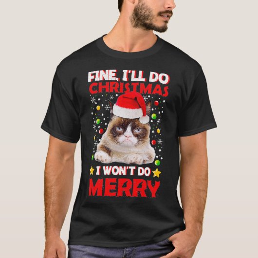 Funny Grumpy Christmas Cat Pun Joke  T-Shirt (Vorderseite)