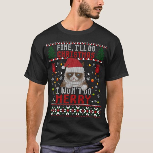 Funny Grumpy Christmas Cat Pun Joke Ugly Xmas Swea T-Shirt (Vorderseite)