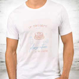 Funny Grumpy Morning Breakfast Pancake Gift Tee
