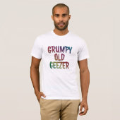 Funny Grumpy Old Geezer T - Shirt (Vorne ganz)