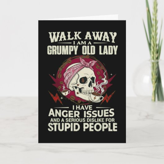 Funny Grumpy Old Lady cardWalk Away I Am A Grumpy  Karte (Vorderseite)