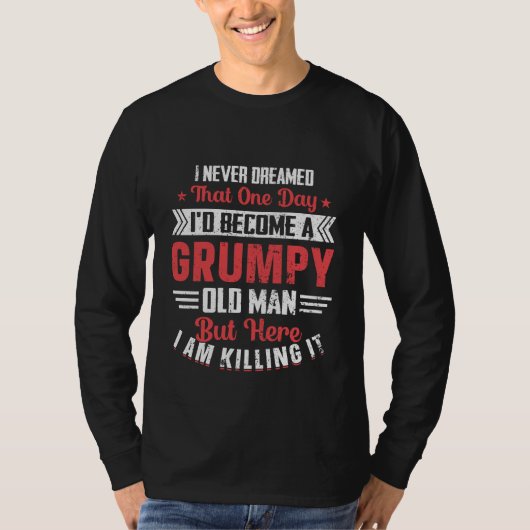 Funny Grumpy Old man Wortart T-Shirt (Vorderseite)
