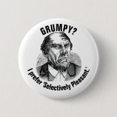 Funny Grumpy Quote – Selectively Pleasant Button (Vorderseite)