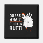 Funny Guess Was_ Hühnchen Hintern! White Design Magnet (Vorne)