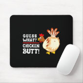 Funny Guess What_ Chicken Butt! Graphic Design  Mousepad (Mit Mouse)