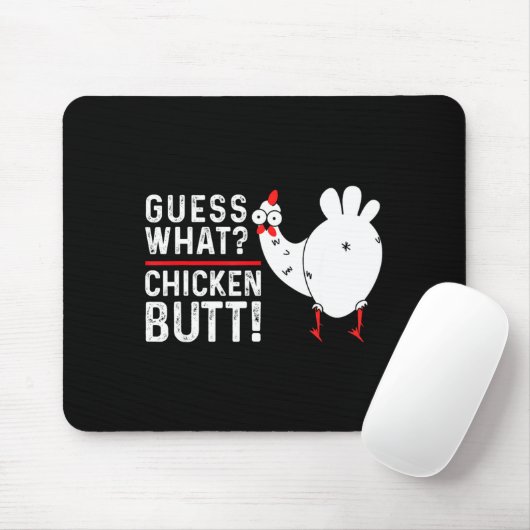 Funny Guess What_ Chicken Butt! Graphic Design Mousepad (Mit Mouse)