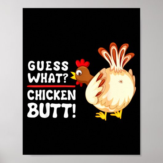 Funny Guess What_ Chicken Butt! Graphic Design  Poster (Vorne)