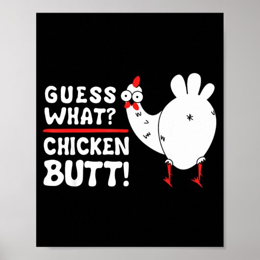 Funny Guess What_ Chicken Butt! Graphic Design  Poster (Vorne)