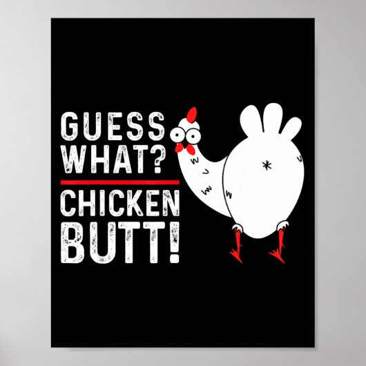 Funny Guess What_ Chicken Butt! Graphic Design  Poster (Vorne)