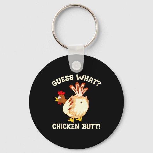 Funny Guess What_ Chicken Butt! Graphic Design  Schlüsselanhänger (Vorderseite)