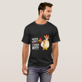 Funny Guess What_ Chicken Butt! Graphic Design T-Shirt (Vorne ganz)