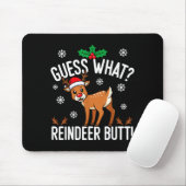 Funny Guess What Reindeer Butt Christmas Reindeer Mousepad (Mit Mouse)