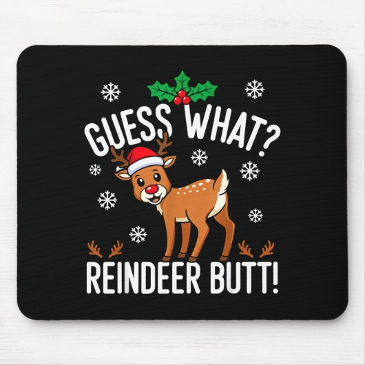 Funny Guess What Reindeer Butt Christmas Reindeer Mousepad (Vorne)