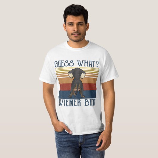 Funny Guess What Wiener Butt  Gift  Dachshund Love T-Shirt (Vorne ganz)