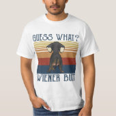 Funny Guess What Wiener Butt  Gift  Dachshund Love T-Shirt (Vorderseite)