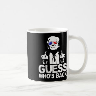 Funny Guess Who is Back President Donald Trump Mid Kaffeetasse