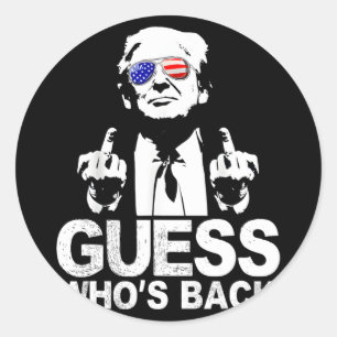 Funny Guess Who is Back President Donald Trump Mid Runder Aufkleber