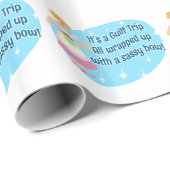 Funny Guilt Trip Snarky Sprichwort Geschenkpapier (Rolleneckpunkt)