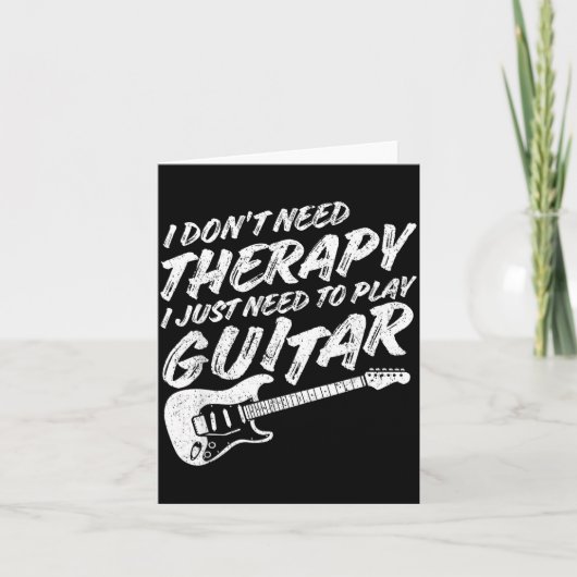 Funny Guitar Player I Just Need To Play Guitar Vin Karte (Vorderseite)