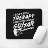Funny Guitar Player I Just Need To Play Guitar Vin Mousepad (Mit Mouse)