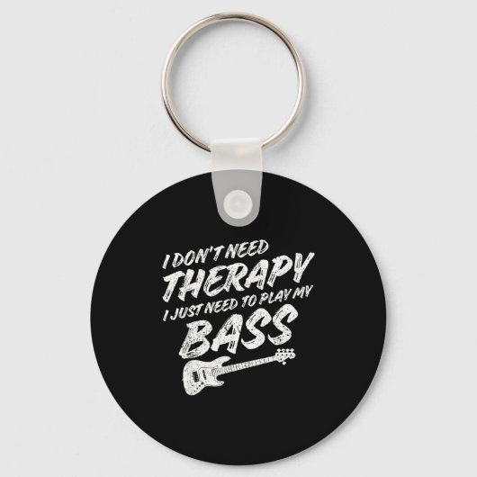 Funny Guitar Player I Just Need To Play My B Guita Schlüsselanhänger (Vorderseite)