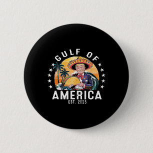 Funny Gulf of US.america Est 2025 Präsident Trump Button