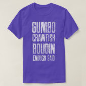 Funny Gumbo Crawfish Boudin Cajun Boil Season Sout T-Shirt (Design vorne)