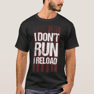 Funny Gun Liebhaber Ich führe keine Reload Gun Eig T-Shirt