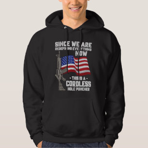 Funny Gun Lover Cordless Hole Puncher Vintag Amer Hoodie