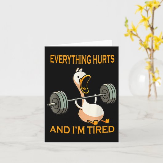 Funny Gym Duck Zitat alles tut weh und ich bin müd Karte (Gelbe Blume)