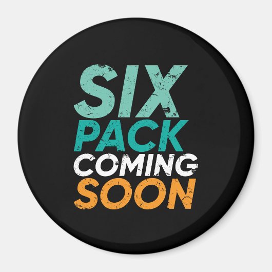 Funny Gym Fitness Workout sechs Pakete kommen bald Magnet (Vorne)