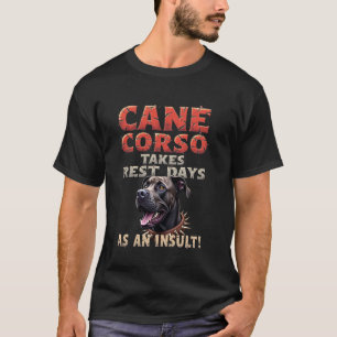 Funny Gym Geschenk für Cane Corso Dog Besitzer T-Shirt