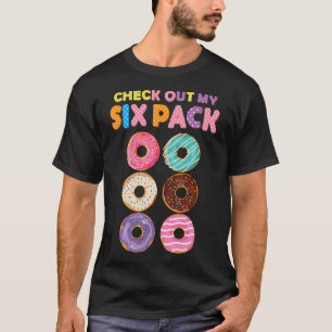 Funny Gym Karo Out My Six Pack Donut Funny Donut T-Shirt