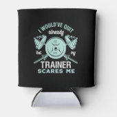 Funny Gym Motivation Fitness Training und Workout Dosenkühler (Vorderseite)