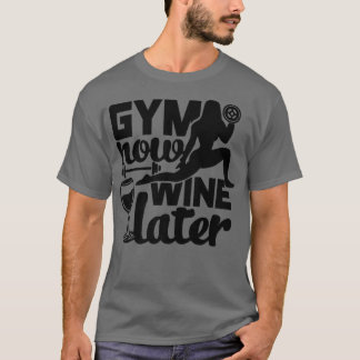 Funny Gym Wine Lovers T-Shirt für Motivation Worko