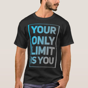 Funny Gym zitiert Ihr einziges Limit ist Ihr Gym M T-Shirt