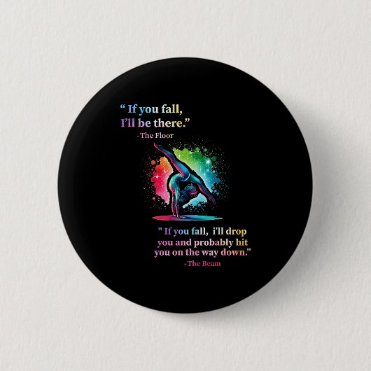 Funny Gymnastics Floor Saying Gymnast Girl Rainbow Button (Vorderseite)
