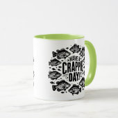 Funny haben Crappie Day Fischen Tasse (VorderseiteRechts)