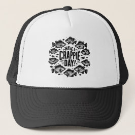 Funny haben Crappie Day Fischen Truckerkappe