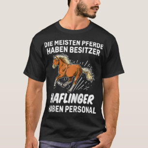 Funny Haflinger Personal Rider Geschenkpferd T-Shirt