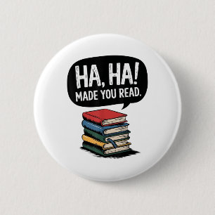 Funny Haha machte You Read Teacher Reader April Fo Button