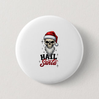 Funny Hail Santa Claus Skull Skeleton Antichrist C Button
