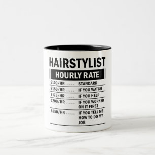 Funny Hairstylist Stundensatz Zweifarbige Tasse