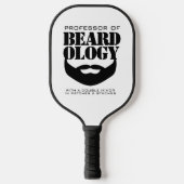 Funny Hairy Professor of Beardology Pickleball Schläger (Vorderseite)