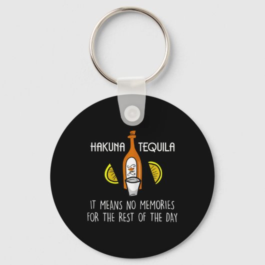 Funny Hakuna Tequila Lover Cinco De Mayo Gift Schlüsselanhänger (Vorderseite)