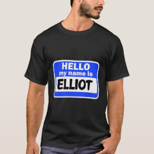 Funny Hallo, mein Name ist Elliot auf Nametag eing T-Shirt